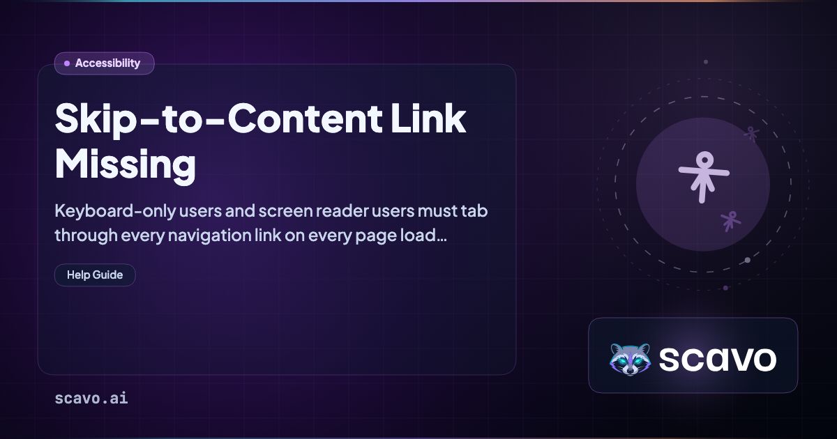 Skip-to-Content Link Missing - Scavo